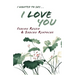 I Wanted to Say . . . I Love You