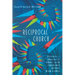 Reciprocal Church: Becoming a Community Where Faith Flourishes Beyond High School