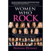 Women Who Rock: Inspirational Stories of Success by Extraordinary Women