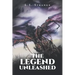 The Legend Unleashed