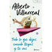 Todo Lo Que Dejas Cuando Llegas Y Te Vas