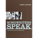 Songwriters Speak: Conversations about creating music