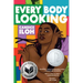 Every Body Looking