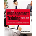 The Management Training Tool Kit: 35 Exercises to Prepare Managers for the Challenges They Face Every Day