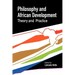 Philosophy and African Development. Theory and Practice