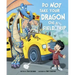 Do Not Take Your Dragon on a Field Trip