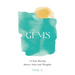 Gems: 12-Step Meeting Shares, Notes and Thoughts