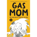 Gas Mom: Her Family Identity Crisis Hits the News! -- Chapter Book for 7-10 Year Old