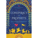 A Conspiracy of Prophets