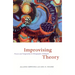 Improvising Theory: Process and Temporality in Ethnographic Fieldwork