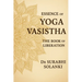 Essence of Yoga Vasistha - The Book of Liberation: Yoga Vasistha Book