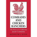 Comrades and Chicken Ranchers