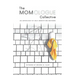 The Momologue Collective: An Anthology by Self-Identifying Mothers