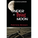 Under A Dying Moon