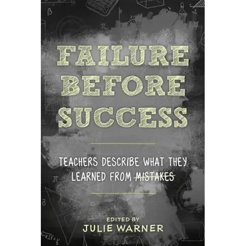Failure Before Success: Teachers Describe What They Learned from Mistakes