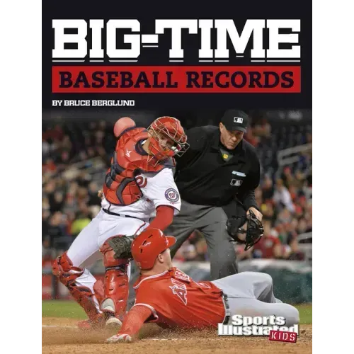 Big-Time Baseball Records
