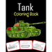 Tank Coloring Book: Tank Coloring book for kids (100 Pages with various tank images)