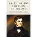 Ralph Waldo Emerson in Europe: Class, Race and Revolution in the Making of an American Thinker