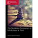 The Routledge Companion to Mindfulness at Work