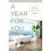 A Year for You: Release the Clutter, Reduce the Stress, Reclaim Your Life