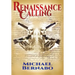Renaissance Calling