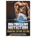 Bodybuilding Nutrition: Train Big, Eat Big, Get Big - 13 Nutrition Rules You MUST Obey to Boost Muscle Growth