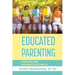 Educated Parenting