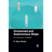 Unmanned and Autonomous Ships: An Overview of Mass