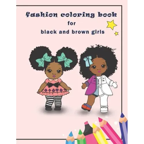 fashion coloring book for black and brown girls: African American coloring books for girls with Natural Curly Hair