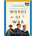 Words of War: The Story of the Second World War Revealed in Eye-Witness Letters, Speeches and Diaries