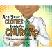 Are Your Clothes Ready for Church?