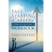 Fast Starting a Career of Consequence: Workbook