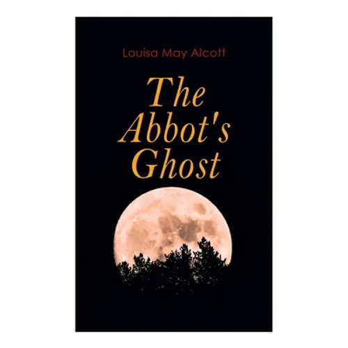 The Abbot's Ghost: Gothic Christmas Tale