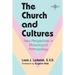 The Church and Cultures: New Perspectives in Missiological Anthropology