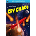 Cry Chaos & The Door Through Space