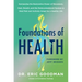 Foundations of Health: Harnessing the Restorative Power of Movement, Heat, Breath, and the Endocannabinoid System to Heal Pain and Actively Adapt for
