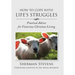 How to Cope with Life's Struggles: Practical Advice for Victorious Christian Living