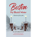 Boston: My Blissful Winter