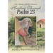 Healing Through Psalm 23: Life-Journey with the Unknown