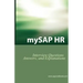 Mysap HR Interview Questions, Answers, and Explanations: SAP HR Certification Review