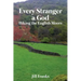Every Stranger a God: Hiking the English Moors