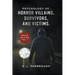 Psychology of...Horror Villains, Survivors, and Victims. Movie Edition vol. I