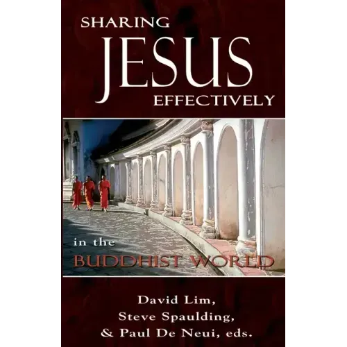 Sharing Jesus Effectively in the Buddhist World: SEANET Series (3)