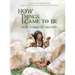 How Things Came to Be: Inuit Stories of Creation