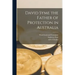 David Syme the Father of Protection in Australia