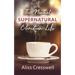 The Normal Supernatural Christian Life