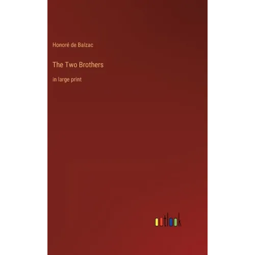 The Two Brothers: in large print