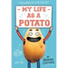 My Life as a Potato