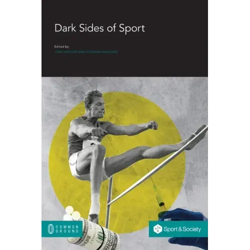 Dark Sides of Sport