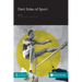 Dark Sides of Sport